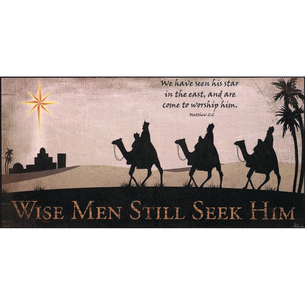 Wise Men Still Seek Him Wall Plaque