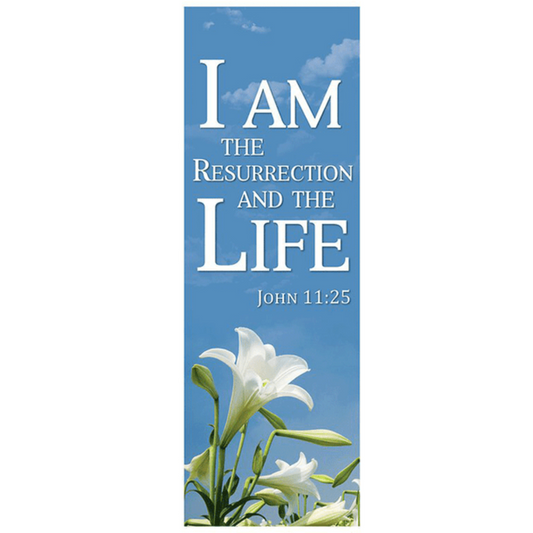 I Am The Resurrection And The Life Banner