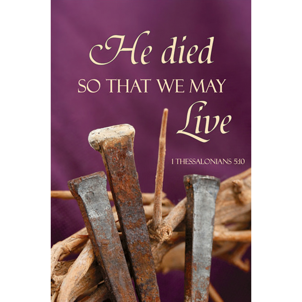 He Died So That We May Live Banner